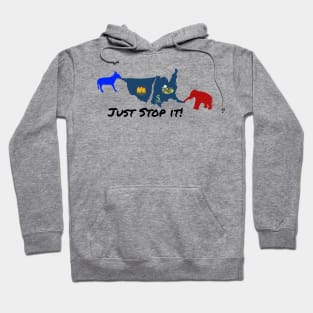 Just Stop It! With icons Hoodie